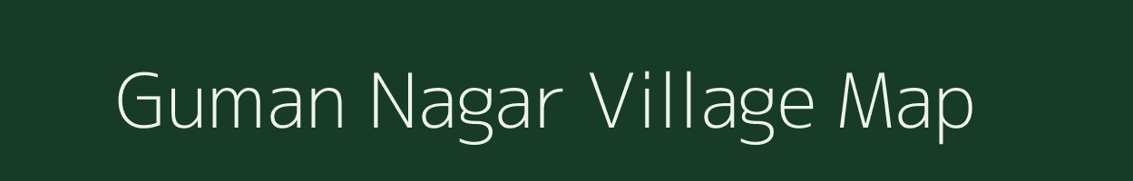 Guman Nagar village map in Rajasthan