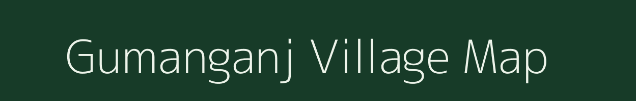 Gumanganj village map in Madhya Pradesh