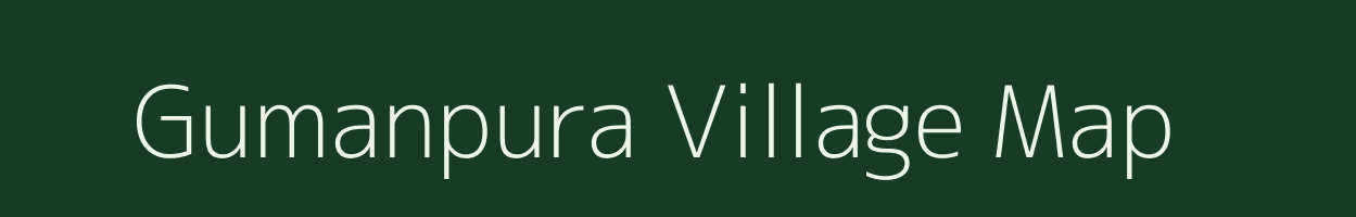 Gumanpura village map in Rajasthan