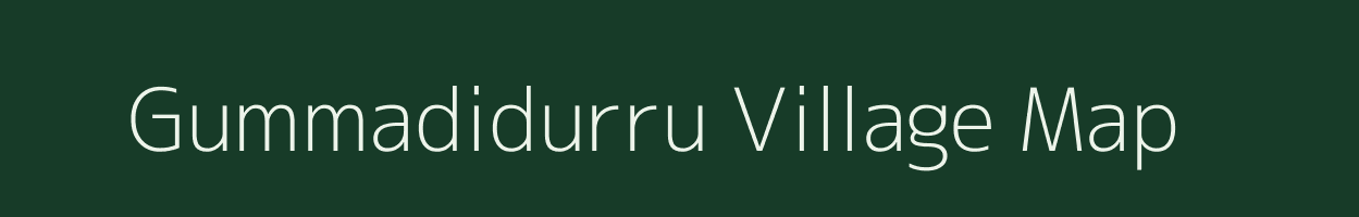 Gummadidurru village map in Andhra Pradesh