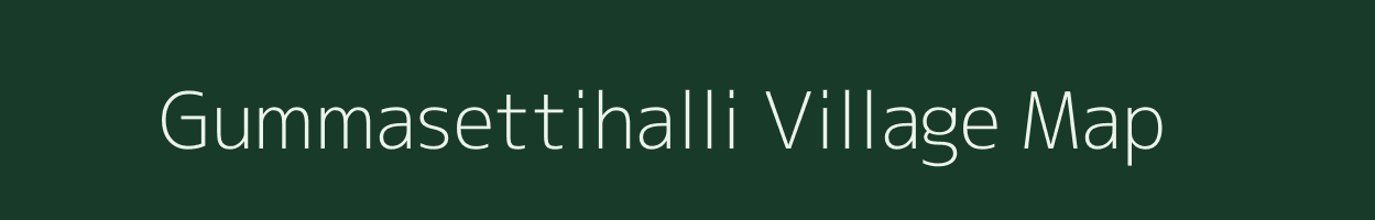 Gummasettihalli village map in Karnataka