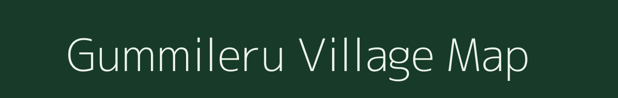Gummileru village map in Andhra Pradesh