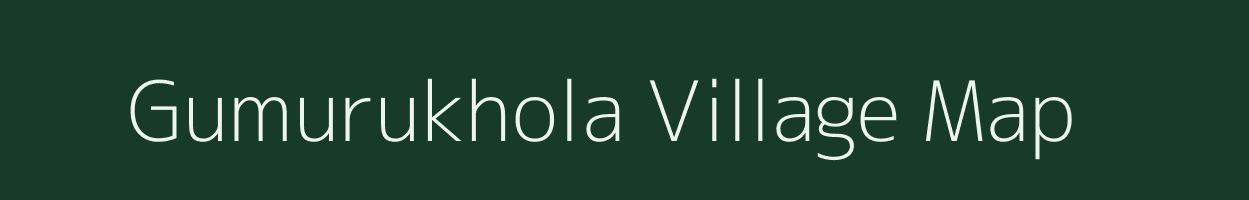 Gumurukhola village map in Odisha