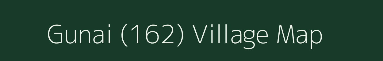 Gunai (162) village map in Himachal Pradesh