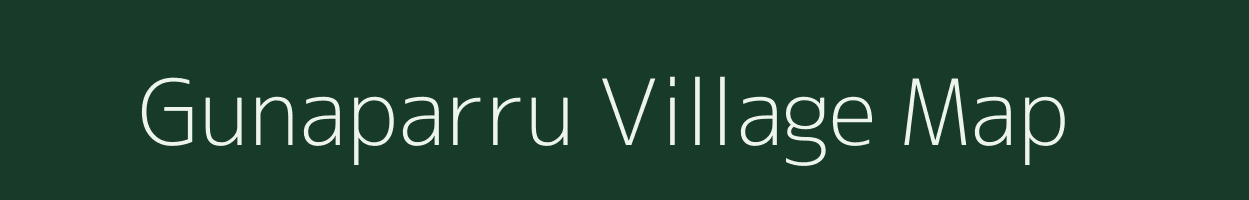 Gunaparru village map in Andhra Pradesh