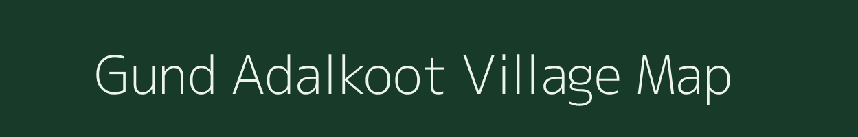 Gund Adalkoot village map in Jammu & Kashmir