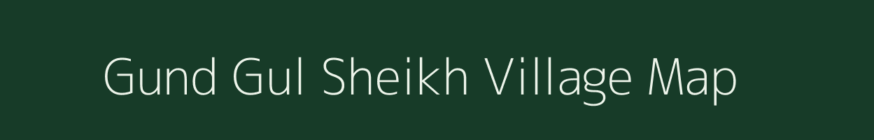 Gund Gul Sheikh village map in Jammu & Kashmir