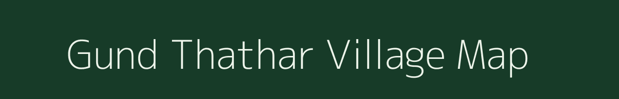 Gund Thathar village map in Jammu & Kashmir