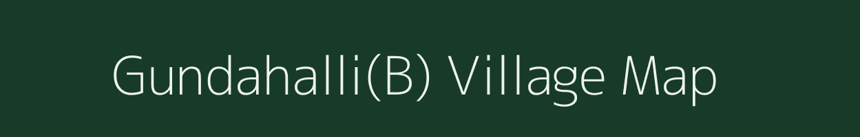 Gundahalli(B) village map in Karnataka