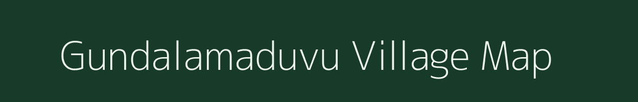 Gundalamaduvu village map in Tamil Nadu