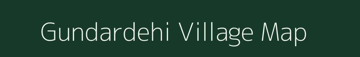 Gundardehi village map in Chhattisgarh