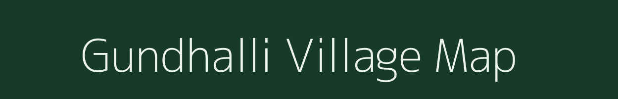 Gundhalli village map in Karnataka