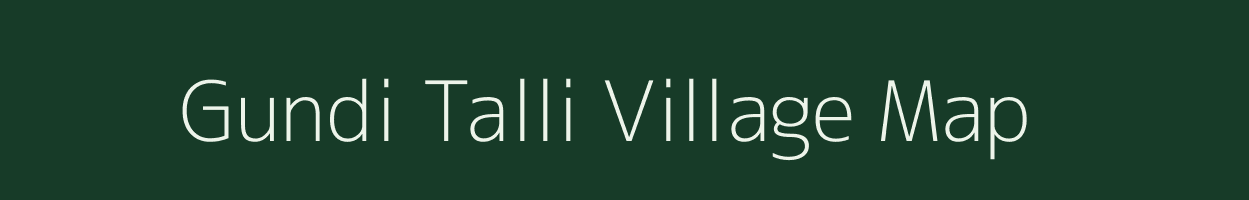 Gundi Talli village map in Uttarakhand