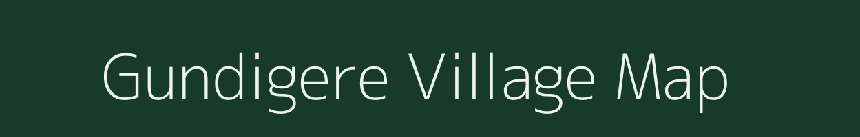 Gundigere village map in Karnataka