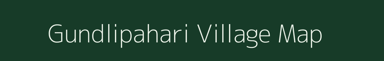 Gundlipahari village map in Jharkhand