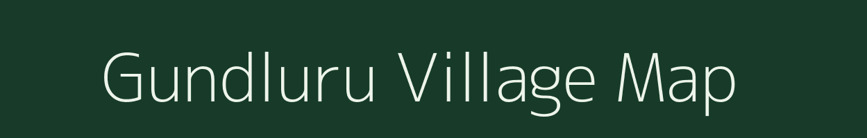 Gundluru village map in Andhra Pradesh