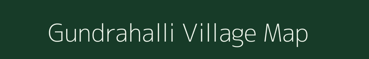 Gundrahalli village map in Karnataka