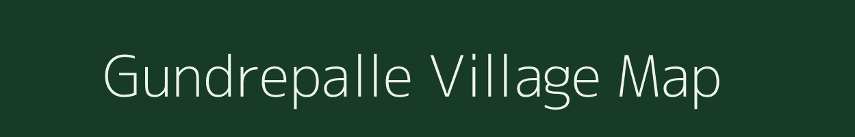 Gundrepalle village map in Andhra Pradesh