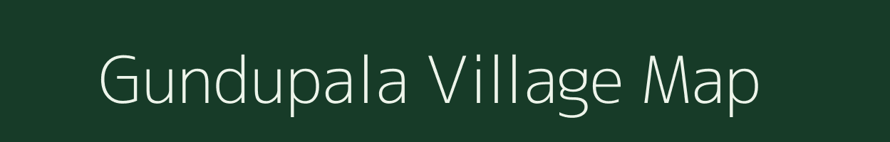 Gundupala village map in Andhra Pradesh