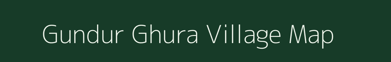 Gundur Ghura village map in West Bengal