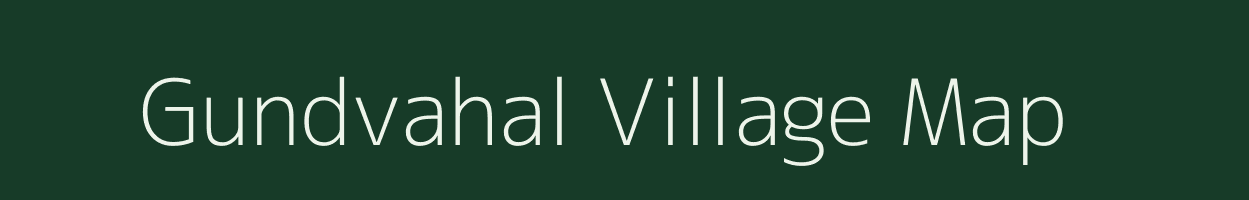 Gundvahal village map in Gujarat