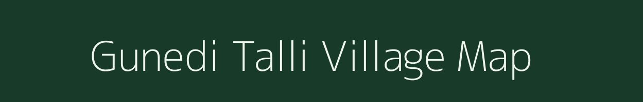 Gunedi Talli village map in Uttarakhand