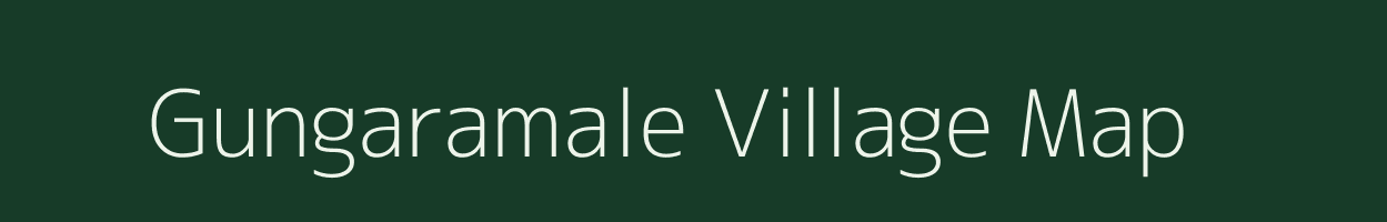 Gungaramale village map in Karnataka