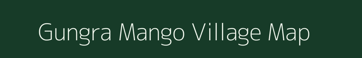 Gungra Mango village map in Jharkhand