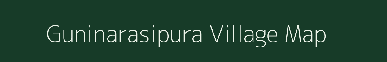 Guninarasipura village map in Karnataka