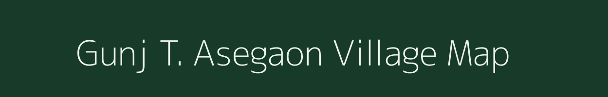 Gunj T. Asegaon village map in Maharashtra
