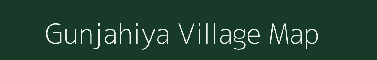 Gunjahiya village map in Madhya Pradesh