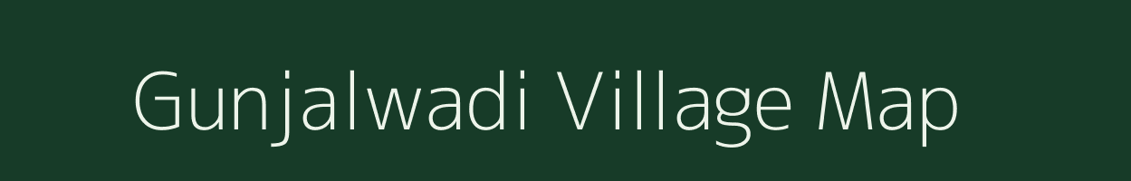 Gunjalwadi village map in Maharashtra