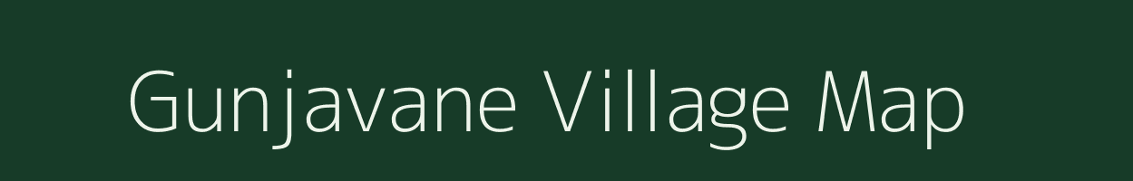 Gunjavane village map in Maharashtra