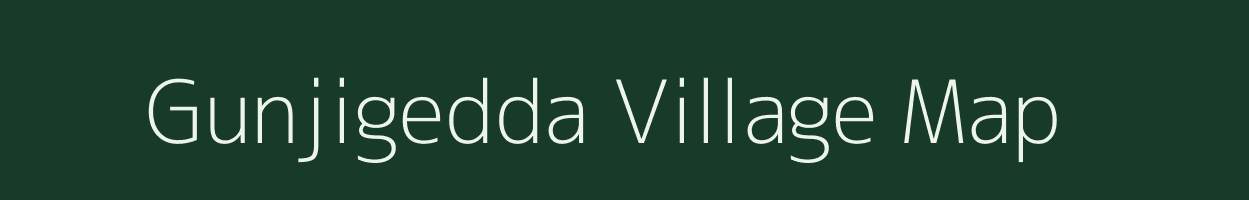 Gunjigedda village map in Andhra Pradesh