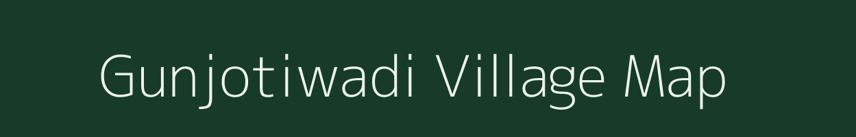 Gunjotiwadi village map in Maharashtra
