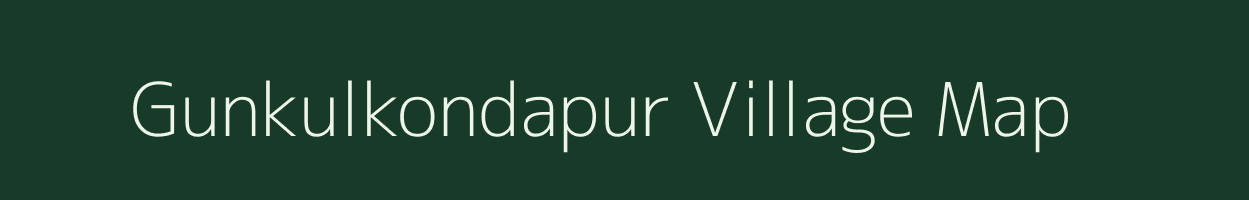 Gunkulkondapur village map in Andhra Pradesh