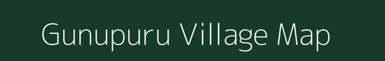 Gunupuru village map in Andhra Pradesh