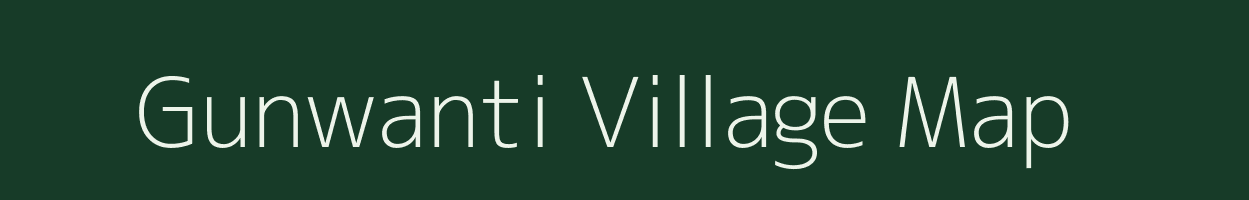 Gunwanti village map in Bihar