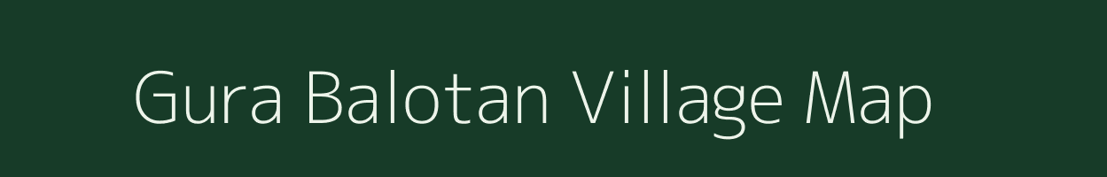 Gura Balotan village map in Rajasthan