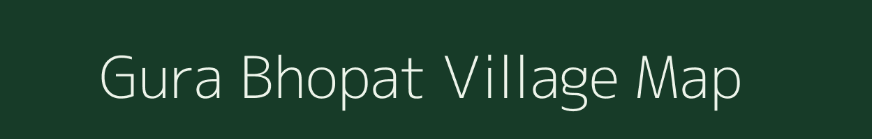 Gura Bhopat village map in Rajasthan