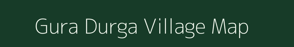 Gura Durga village map in Rajasthan