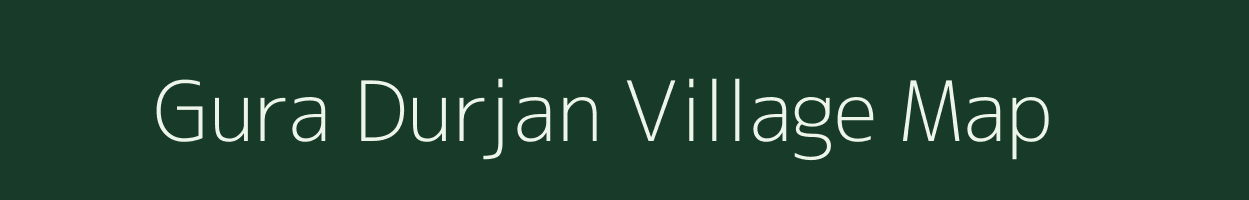 Gura Durjan village map in Rajasthan