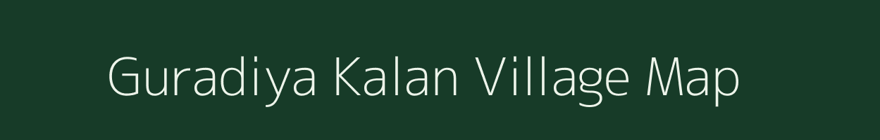 Guradiya Kalan village map in Madhya Pradesh