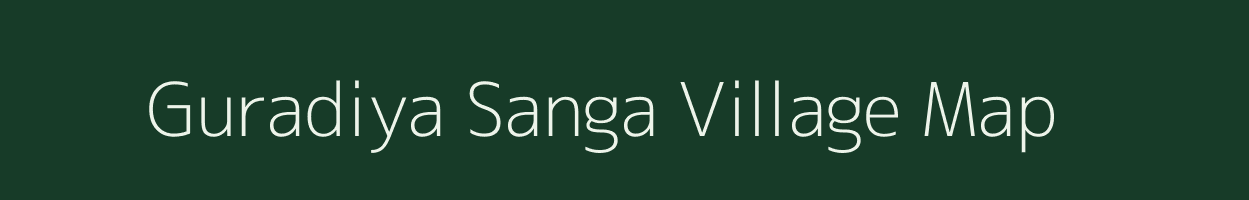 Guradiya Sanga village map in Madhya Pradesh