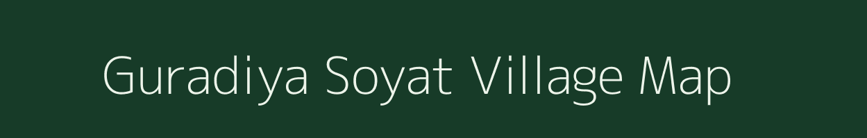 Guradiya Soyat village map in Madhya Pradesh