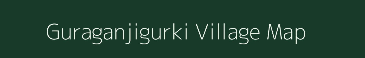 Guraganjigurki village map in Karnataka