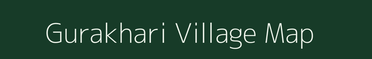 Gurakhari village map in Madhya Pradesh