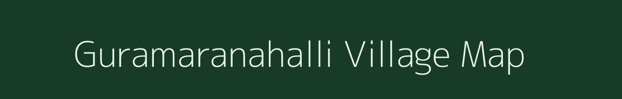 Guramaranahalli village map in Karnataka