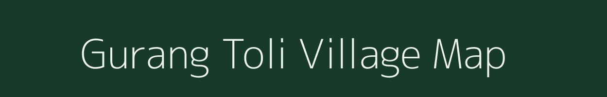 Gurang Toli village map in Uttarakhand