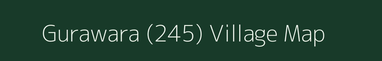 Gurawara (245) village map in Haryana